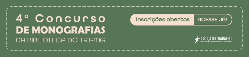 4º Concurso de MONOGRAFIAS DA BIBLIOTECA DO TRT-MG