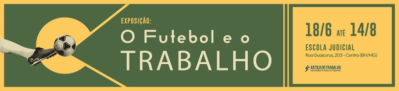 "Futebol e Trabalho".