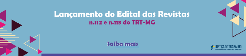 Lançamento do Edital das Revistas n. 112 e n.113 do TRT-MG