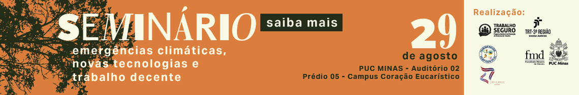 Abertas as inscrições para o Seminário Emergências Climáticas, novas Tecnologias e trabalho decente