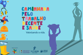 Caminhada pelo Trabalho Decente e Saúde