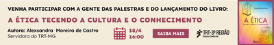 Leis & Letras | A ética tecendo a cultura e o conhecimento | Abril 2024