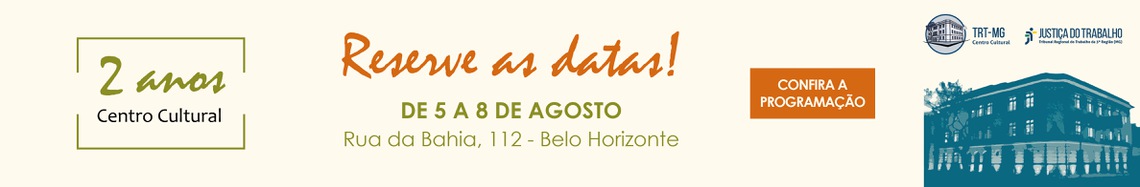 Centro Cultural do TRT-MG comemora 2 anos com programação especial