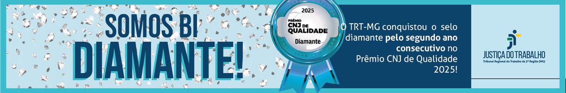 É bi! TRT-MG é Diamante pelo segundo ano consecutivo