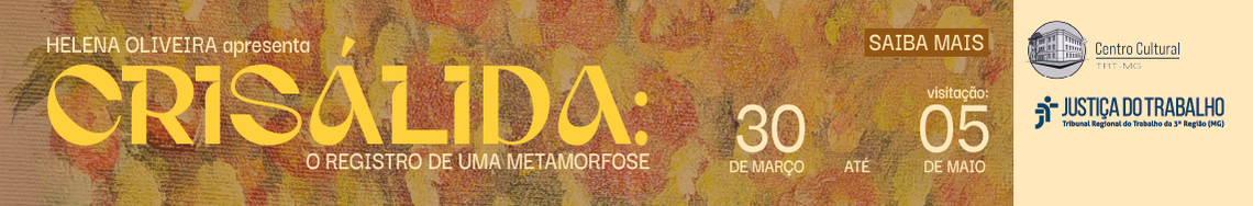 Helena Oliveira apresenta: Crisálida: o registro de uma metamorfose