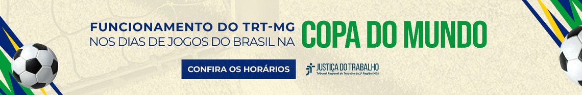 Horário de atendimento nos dias de jogo do Brasil durante a Copa