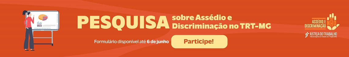 Pesquisa sobre o Assédio e a Discriminação