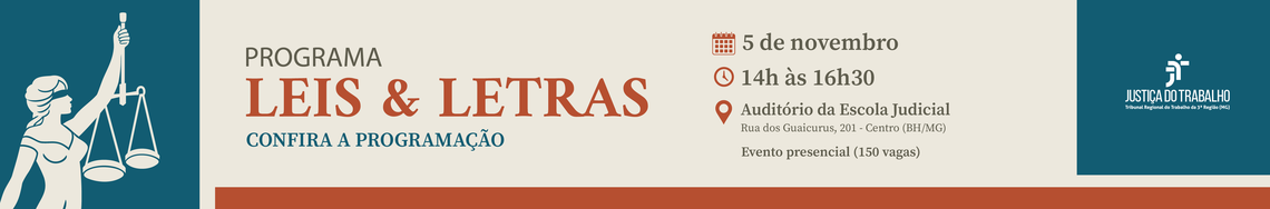Programa Leis e Letras do TRT-MG debate o envelhecimento e promove lançamento de livro no dia 5 de novembro