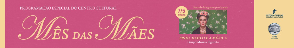 Programação Especial do Centro Cultural - Mês das Mães