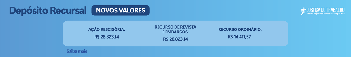 Saiba os novos valores dos depósitos recursais