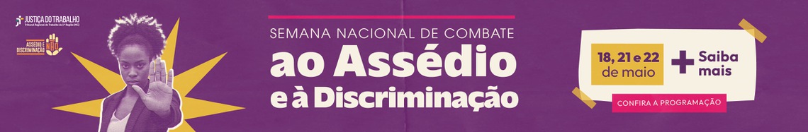 Semana Nacional de Combate ao Assédio e à Discriminação 2026