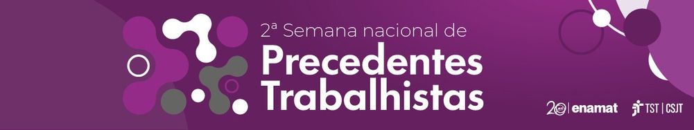 Semana Nacional dos Precedentes Trabalhistas de 2026