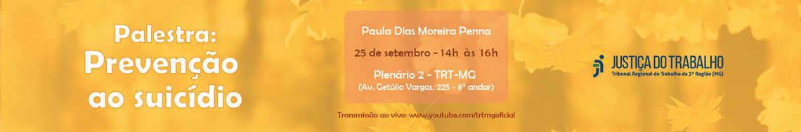 TRT-MG promove palestra de conscientização sobre combate ao suicídio