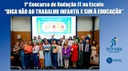 1º Concurso de Redação - “DIGA NÃO AO TRABALHO INFANTIL E SIM À EDUCAÇÃO”