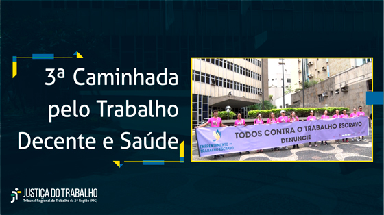 3ª Caminhada pelo Trabalho Decente e Saúde