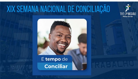 ABERTURA DA XIX SEMANA NACIONAL DE CONCILIAÇÃO