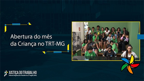 Abertura do Mês da Criança no TRT-MG