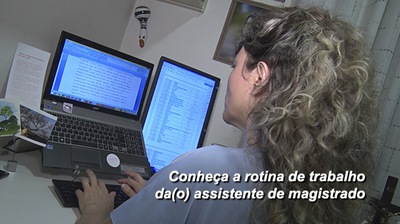 Conheça a rotina da(o) assistente de magistrado