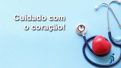 Cuidado com o coração!