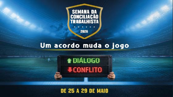 CAMPANHA SEMANA DA CONCILIAÇÃO 2026