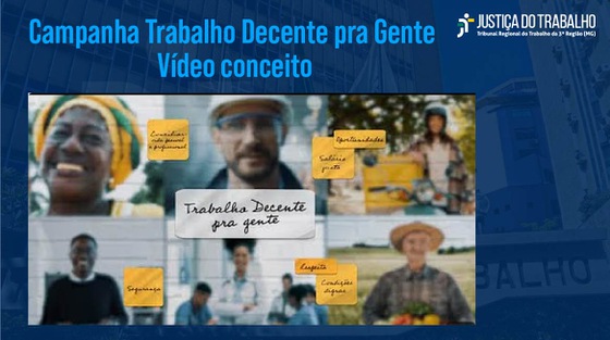 Campanha Trabalho Decente pra Gente | Vídeo conceito