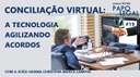 Conciliação Virtual: a tecnologia agilizando acordos