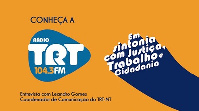 Conheça a rádio TRTFM — TRT-MG
