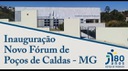 Inauguração Poços de Caldas