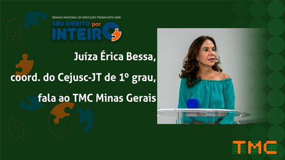 Juíza Érica Bessa, coord. do Cejusc-JT de 1º grau, fala ao TMC Minas Gerais