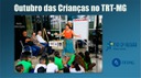 Outubro das Crianças no TRT-MG