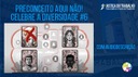 PRECONCEITO AQUI NÃO! CELEBRE A DIVERSIDADE _ PROGRAMA DE EQUIDADE, VÍDEO 06 (COM AUDIODESCRIÇÃO)