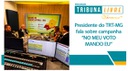 Programa TRIBUNA LIVRE - presidente do TRT-MG fala sobre campanha NO MEU VOTO MANDO EU