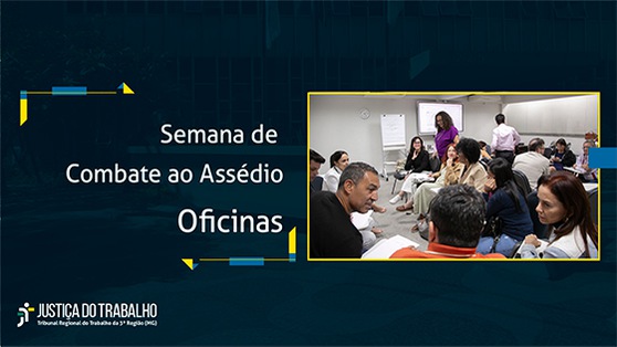 Semana de Combate ao Assédio: Oficinas