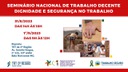 Seminário Nacional de Trabalho Decente – Dignidade e Segurança no Trabalho