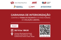 Araxá recebe a próxima Caravana de Combate ao Trabalho Escravo nos dias 30 e 31 de outubro Araxá recebe a próxima Caravana de Combate ao Trabalho Escravo nos dias 30 e 31 de outubro