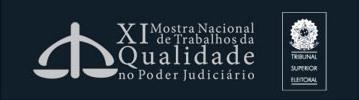 TSE promove XI Mostra Nacional de Trabalhos da Qualidade do Poder Judiciário (imagem 1) TSE promove XI Mostra Nacional de Trabalhos da Qualidade do Poder Judiciário (imagem 1)