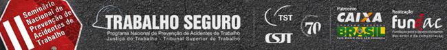 TST sedia 2º Seminário Nacional de Prevenção de Acidentes do Trabalho (imagem 1)