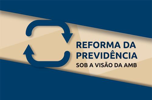 AMB critica proposta de Reforma da Previdência e divulga cartilha informativa (imagem 1)