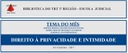 Direito à Privacidade e Intimidade é tema do mês de fevereiro na biblioteca (imagem 1)