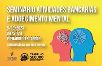 Inscrições para o Seminário “Atividades Bancárias e Adoecimento Mental” estão abertas até 2/10