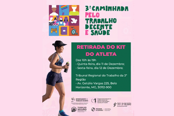 Entrega de kits da 3ª Caminhada do Trabalho Decente será nesta quinta-feira (11/12) e sexta-feira (12/12)