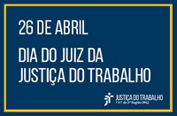 Mensagem da Administração pelo Dia do Juiz do Trabalho