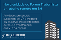 Saiba mais sobre nova unidade do TRT-MG e suspensão das atividades presenciais
