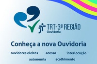 Ouvidoria do TRT-MG funciona em novo formato