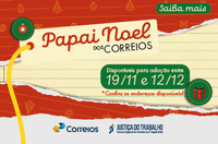Participe: TRT-MG apoia a Campanha Papai Noel dos Correios e abre pontos de adoção de cartas