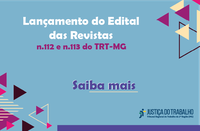 Prazo de envio de material para revista do TRT-MG n° 112 é estendido até 20 de junho