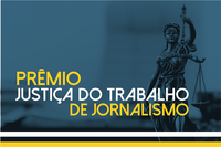 Justiça do Trabalho premiará reportagens sobre trabalho infantil