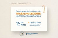 Trabalho decente e atendimento à população de rua são temas de encontro promovido pelo TRT-MG
