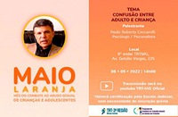 TRT-MG abre o Maio Laranja com a palestra “Confusão entre adulto e criança”