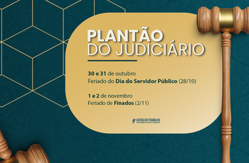 Arte em fundo azul, martelo na cor madeira e um box amarelo com as datas do plantão judiciário